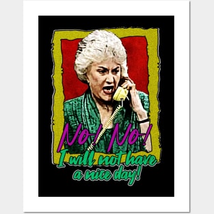 Golden Girls Dorothy I will not have a nice day Posters and Art